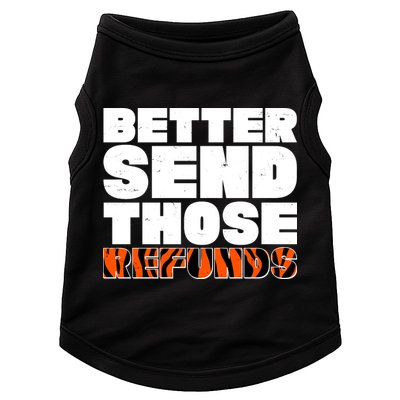 Better Send Those Refunds Cincinnati Football Doggie Tank