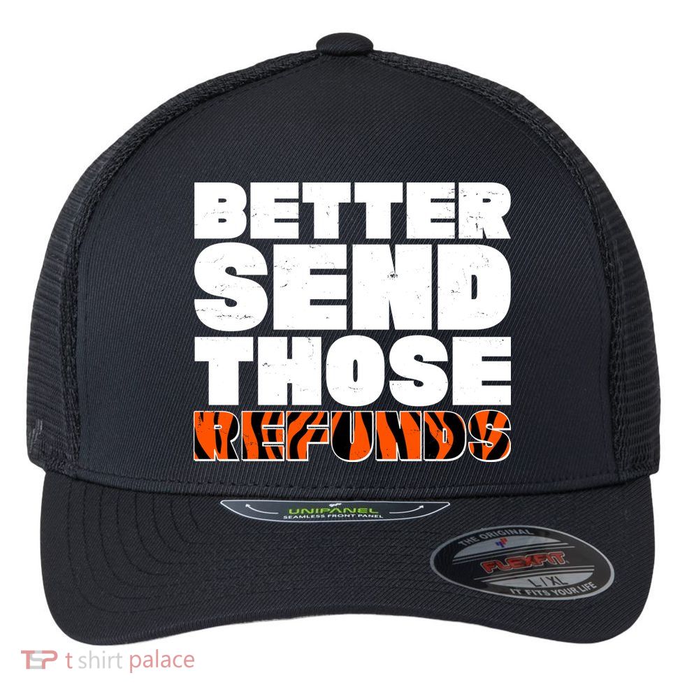 Better Send Those Refunds Cincinnati Football Flexfit Unipanel Trucker Cap