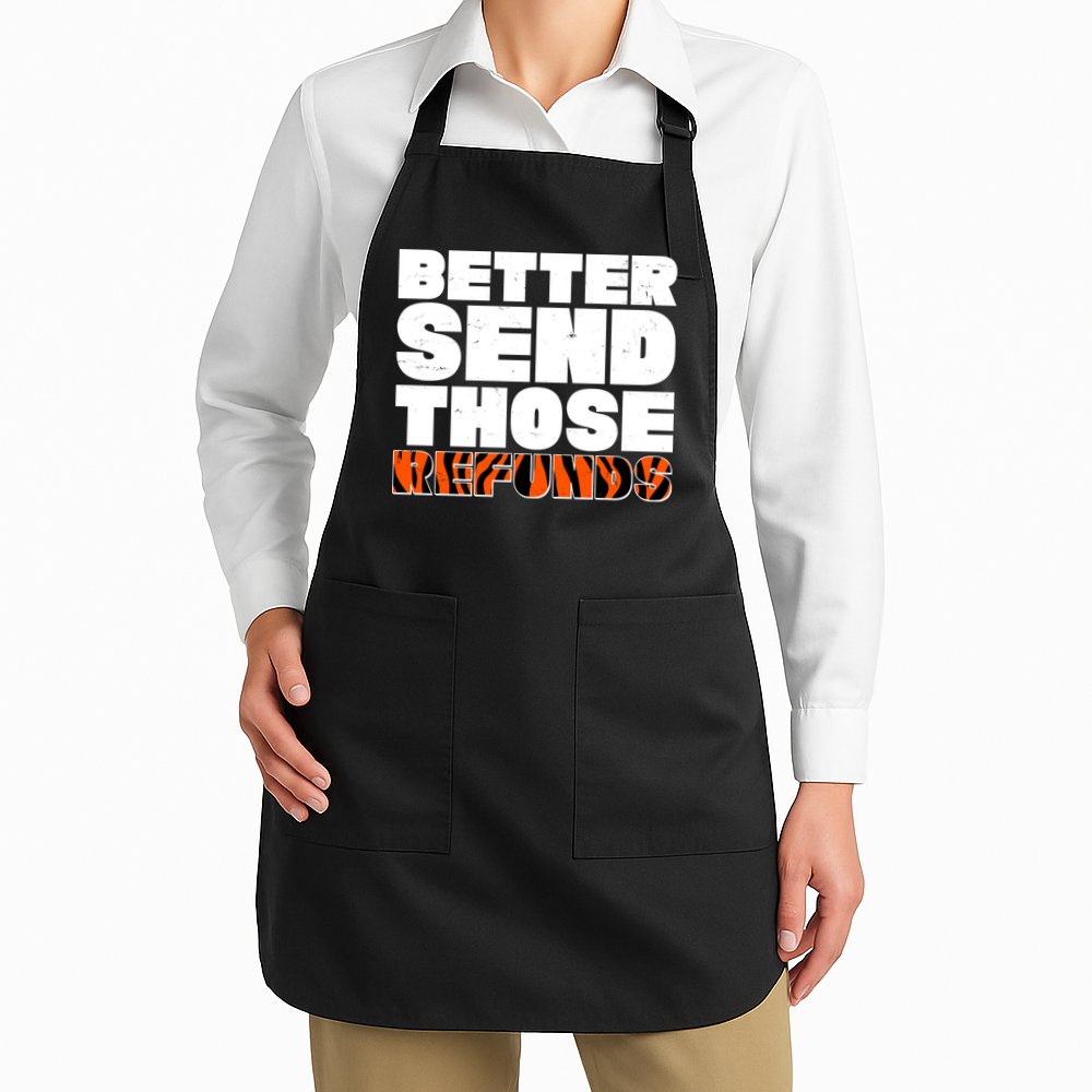 Better Send Those Refunds Cincinnati Football Apron