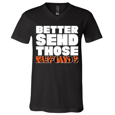 Better Send Those Refunds Cincinnati Football V-Neck T-Shirt