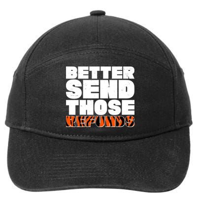 Better Send Those Refunds Cincinnati Football 7-Panel Snapback Hat