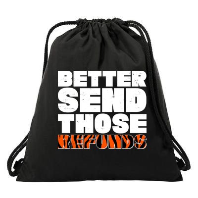 Better Send Those Refunds Cincinnati Football Drawstring Bag