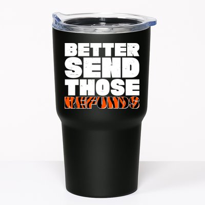 Better Send Those Refunds Cincinnati Football Tumbler