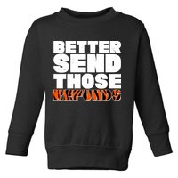 Better Send Those Refunds Cincinnati Football Toddler Sweatshirt