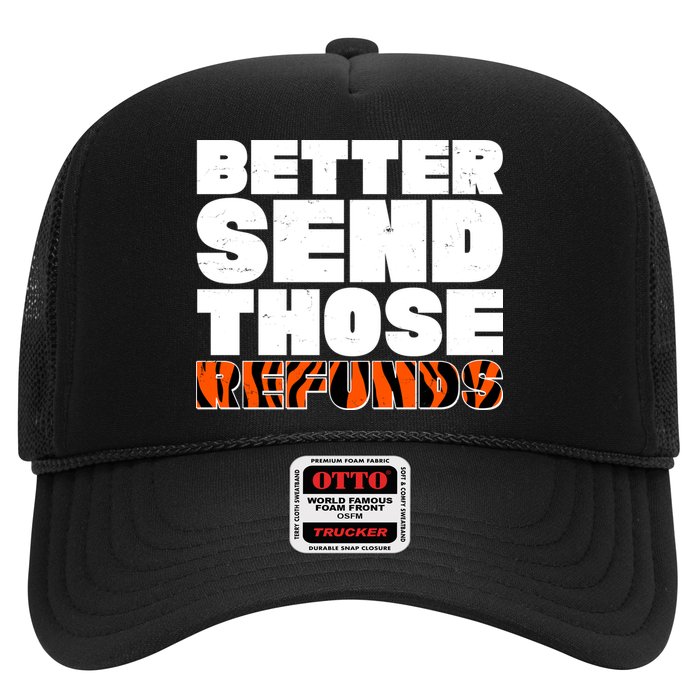 Better Send Those Refunds Cincinnati Football Trucker Hat
