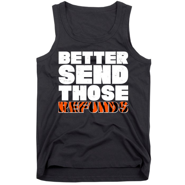 Better Send Those Refunds Cincinnati Football Tank Top