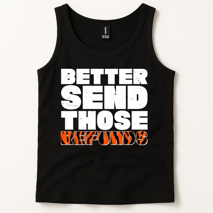 Better Send Those Refunds Cincinnati Football Tank Top