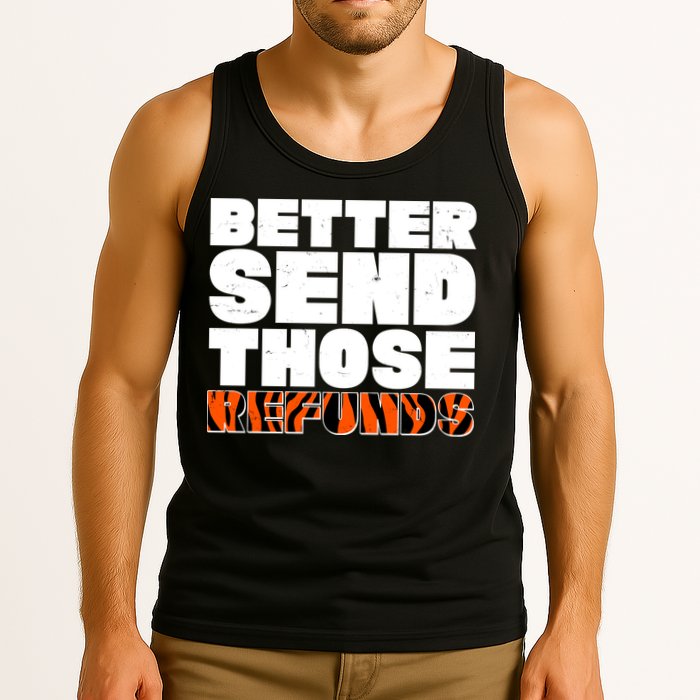 Better Send Those Refunds Cincinnati Football Tank Top