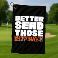 Better Send Those Refunds Cincinnati Football Golf Towel