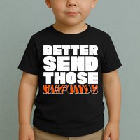 Better Send Those Refunds Cincinnati Football Toddler T-Shirt