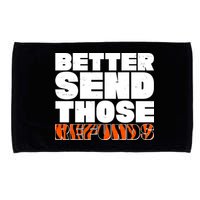 Better Send Those Refunds Cincinnati Football Microfiber Hand Towel