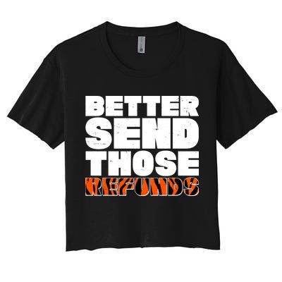 Better Send Those Refunds Cincinnati Football Crop Top