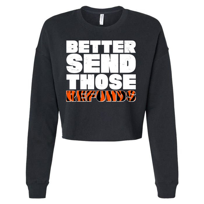 Better Send Those Refunds Cincinnati Football Cropped Pullover Crew