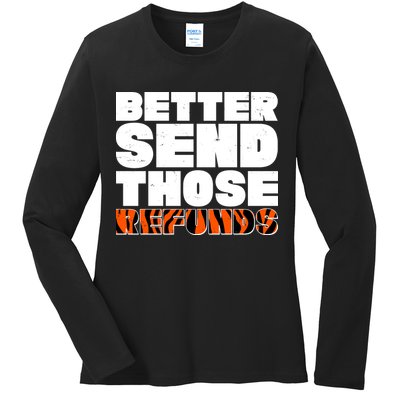 Better Send Those Refunds Cincinnati Football Ladies Long Sleeve Shirt