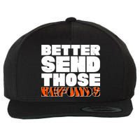 Better Send Those Refunds Cincinnati Football Wool Snapback Cap