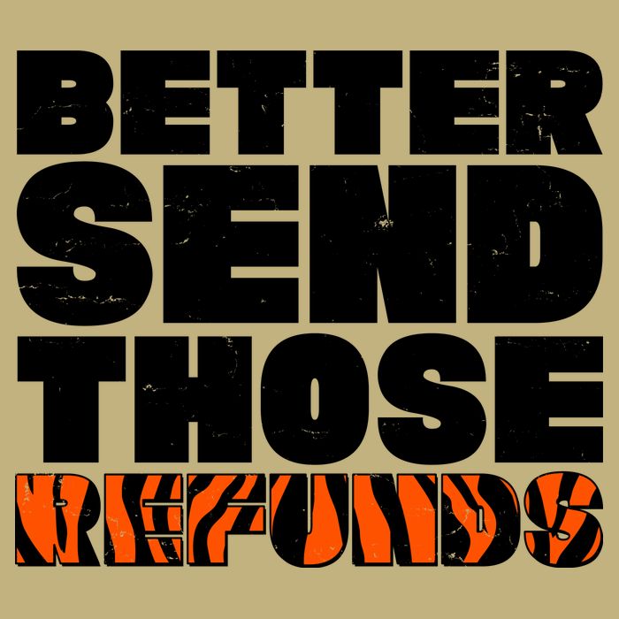 Better Send Those Refunds Cincinnati Football Performance Shirt