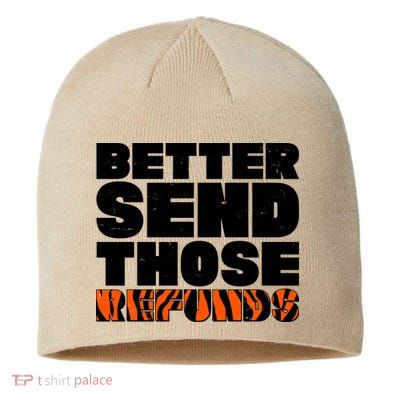 Better Send Those Refunds Cincinnati Football Sustainable Beanie