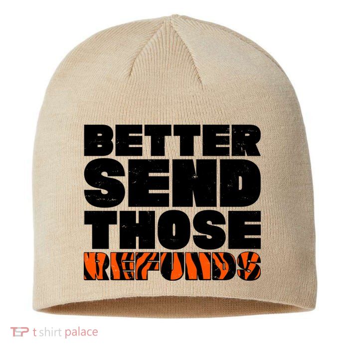 Better Send Those Refunds Cincinnati Football Sustainable Beanie