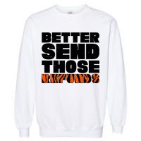 Better Send Those Refunds Cincinnati Football Garment-Dyed Sweatshirt