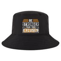 Be Stronger Than Your Excuses Cool Comfort Performance Bucket Hat