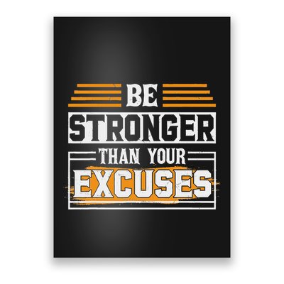 Be Stronger Than Your Excuses Poster