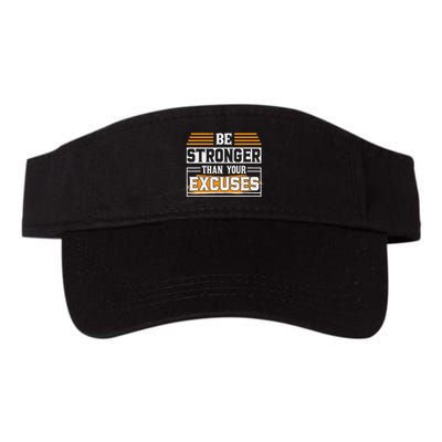 Be Stronger Than Your Excuses Visor