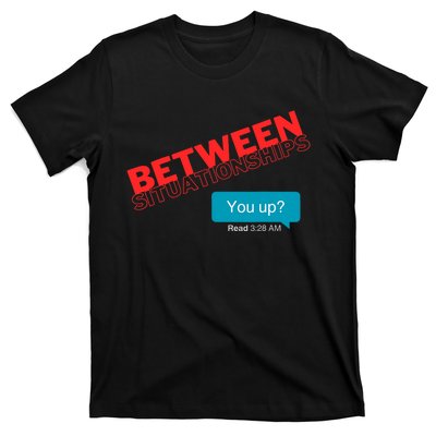 Between Situationship Text T-Shirt