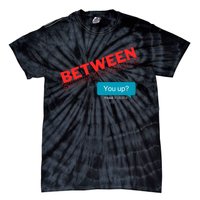 Between Situationship Text Tie-Dye T-Shirt