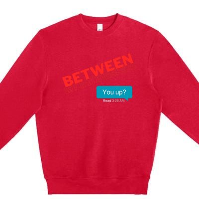 Between Situationship Text Premium Crewneck Sweatshirt