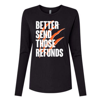 Better Send Those Refunds Cincinnati Football Claw Strike Womens Cotton Relaxed Long Sleeve T-Shirt