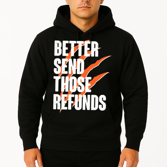 Better Send Those Refunds Cincinnati Football Claw Strike Hoodie