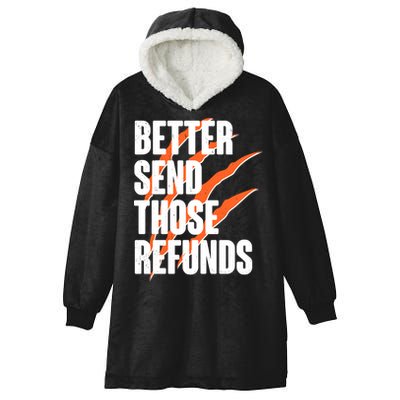 Better Send Those Refunds Cincinnati Football Claw Strike Hooded Wearable Blanket