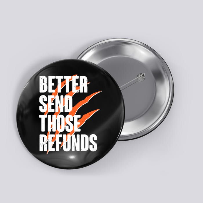 Better Send Those Refunds Cincinnati Football Claw Strike Button