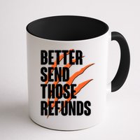 Better Send Those Refunds Cincinnati Football Claw Strike Mug