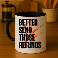 Better Send Those Refunds Cincinnati Football Claw Strike Mug