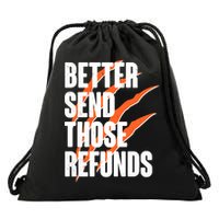 Better Send Those Refunds Cincinnati Football Claw Strike Drawstring Bag