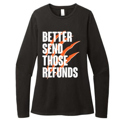 Better Send Those Refunds Cincinnati Football Claw Strike Womens CVC Long Sleeve Shirt