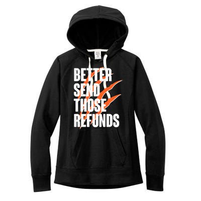 Better Send Those Refunds Cincinnati Football Claw Strike Women's Fleece Hoodie