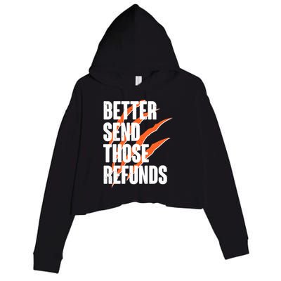 Better Send Those Refunds Cincinnati Football Claw Strike Crop Fleece Hoodie