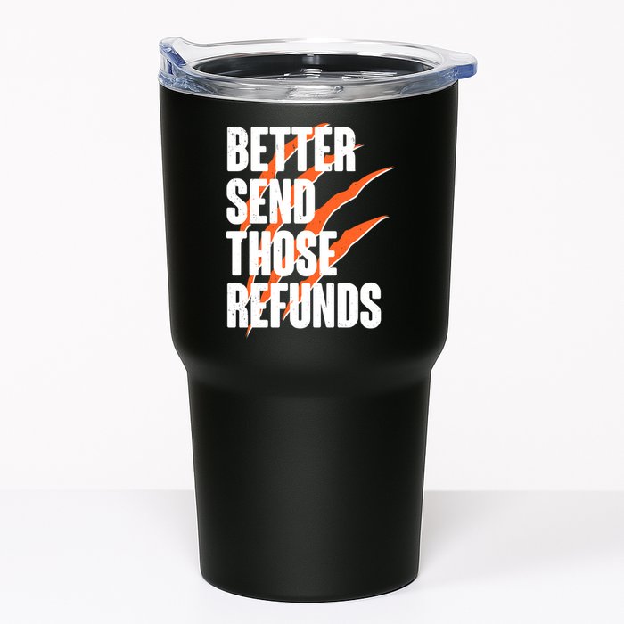 Better Send Those Refunds Cincinnati Football Claw Strike Tumbler