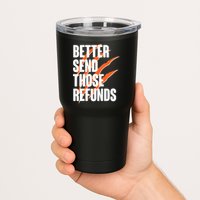 Better Send Those Refunds Cincinnati Football Claw Strike Tumbler
