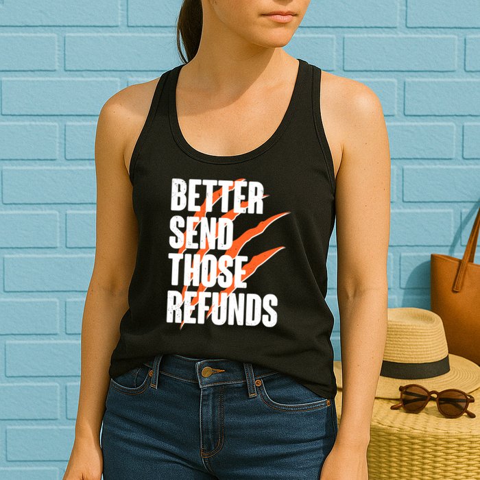 Better Send Those Refunds Cincinnati Football Claw Strike Womens Tank Top