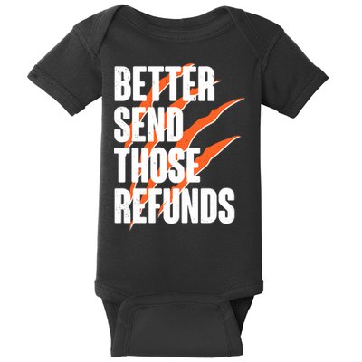 Better Send Those Refunds Cincinnati Football Claw Strike Baby Bodysuit