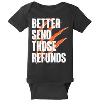 Better Send Those Refunds Cincinnati Football Claw Strike Baby Bodysuit