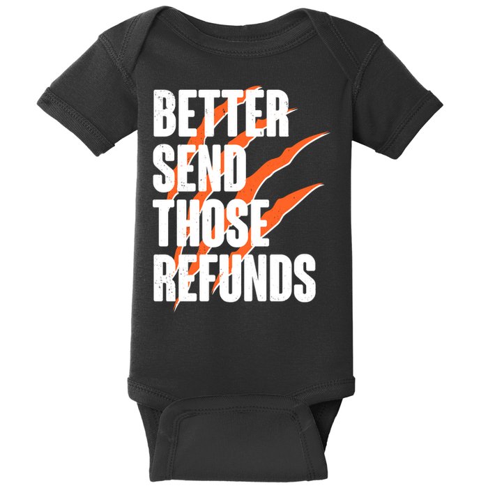 Better Send Those Refunds Cincinnati Football Claw Strike Baby Bodysuit