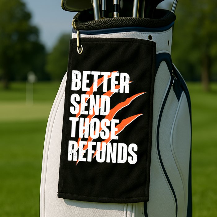 Better Send Those Refunds Cincinnati Football Claw Strike Golf Towel