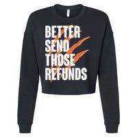 Better Send Those Refunds Cincinnati Football Claw Strike Cropped Pullover Crew