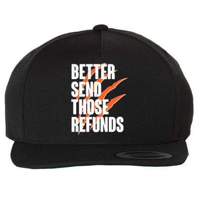 Better Send Those Refunds Cincinnati Football Claw Strike Wool Snapback Cap