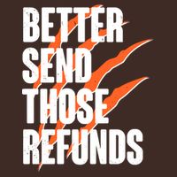 Better Send Those Refunds Cincinnati Football Claw Strike Performance Shirt