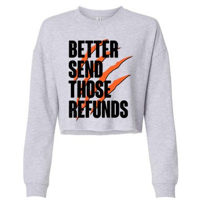 Better Send Those Refunds Cincinnati Football Claw Strike Cropped Pullover Crew